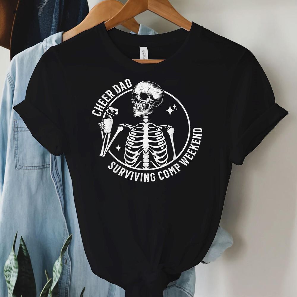 Skeleton Coffee Cheer Dad Surviving Comp Weekend Fathers Day Shirt Unisex Standard T-Shirt black s