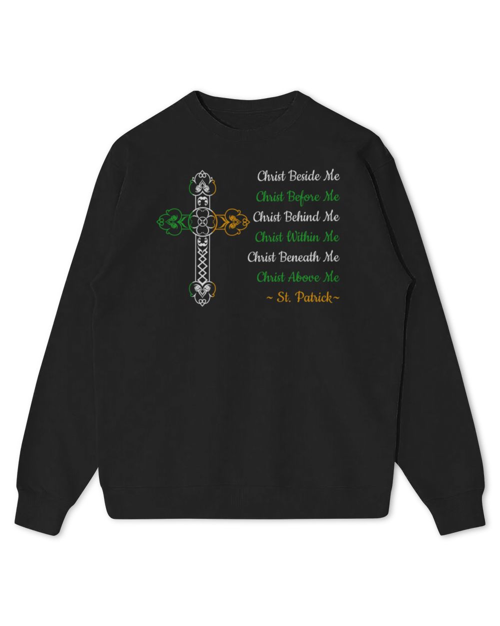 Men Women St Patrick's Prayer Green Christian Cross Irish Long Sleeve T-Shirt Kids Standard Sweatshirt black xs