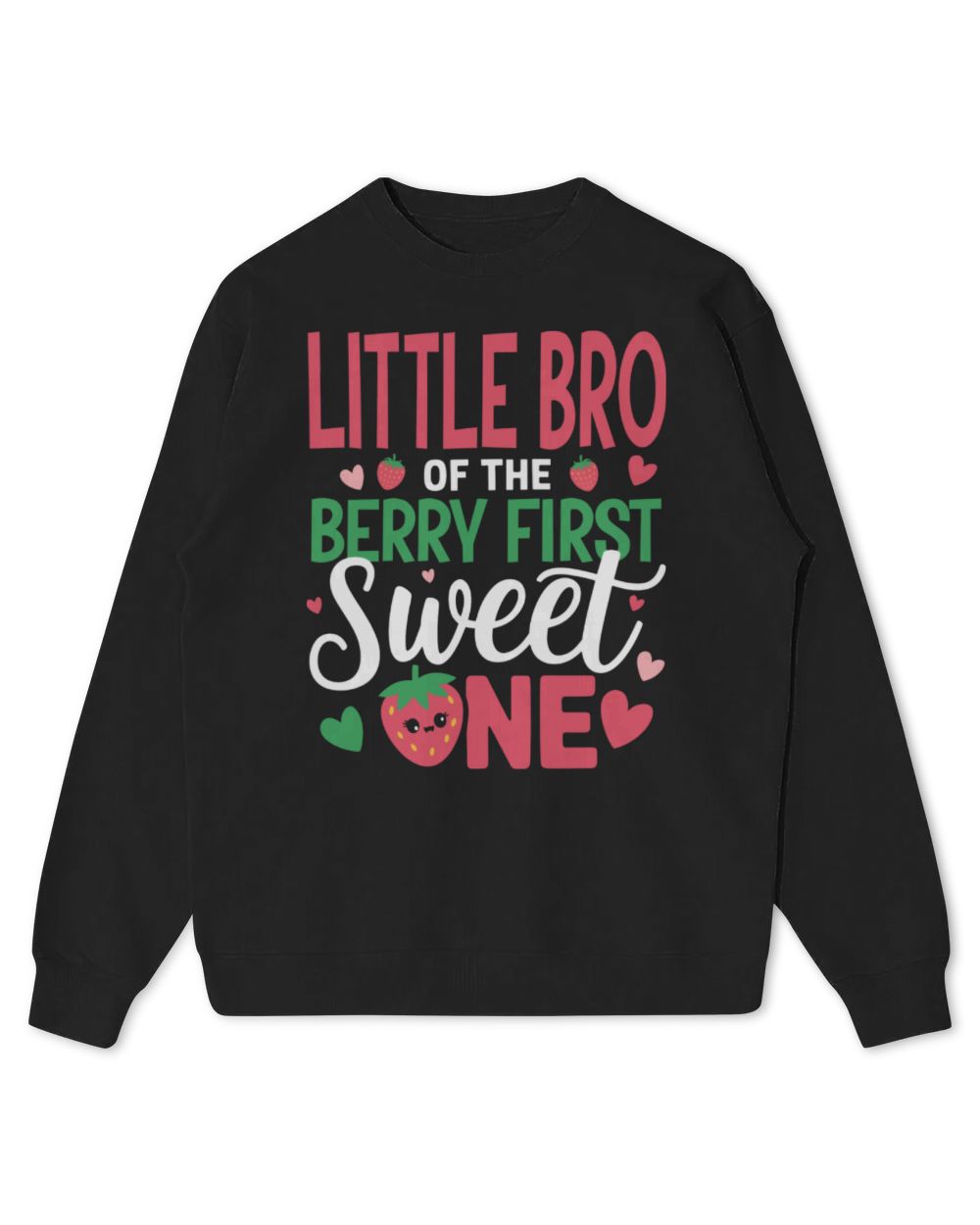 Little Bro of The Berry First Sweet One Brother Bday Girl Long Sleeve T-Shirt Kids Standard Sweatshirt black xs