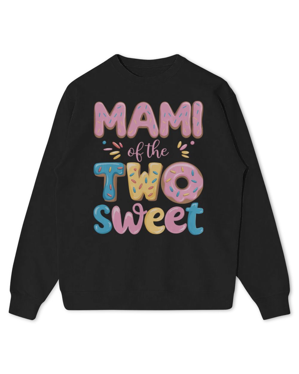Mami of The Two Sweet Donut Mom 2nd Birthday Girl Party Long Sleeve T-Shirt Kids Standard Sweatshirt black xs