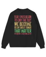 Our Lives Begin To End The Day We Become Silent MLK Day BLM Long Sleeve T-Shirt Kids Standard Sweatshirt black xs